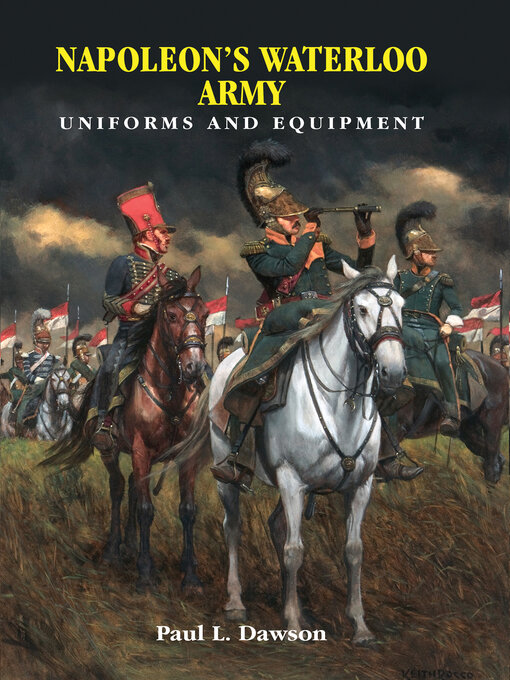 Title details for Napoleon's Waterloo Army by Paul L. Dawson - Available